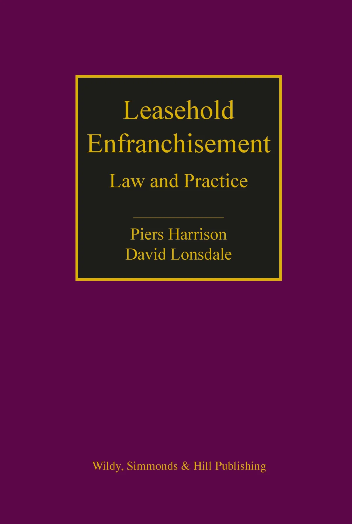 Leasehold Enfranchisement: Law & Practice