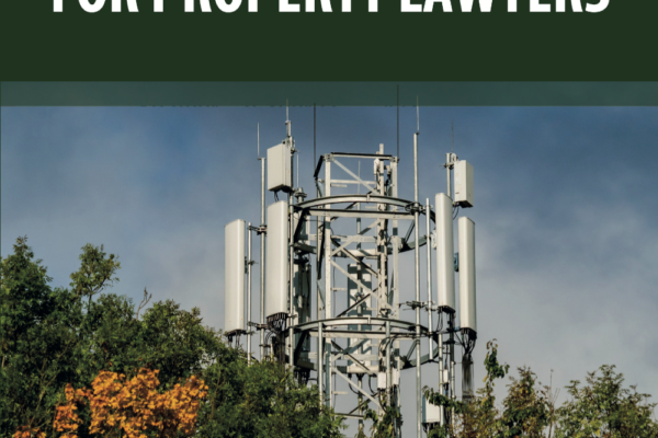 A Practical Guide to the New Electronic Communications Code for Property Lawyers