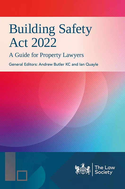 The Building Safety Act: a guide for property lawyers